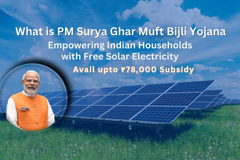 Learn about the PM Surya Ghar Muft Bijli Yojana, its eligibility, benefits, and application process. Discover how this government scheme helps households save on electricity bills with solar energy. Apply now and harness the power of the sun!